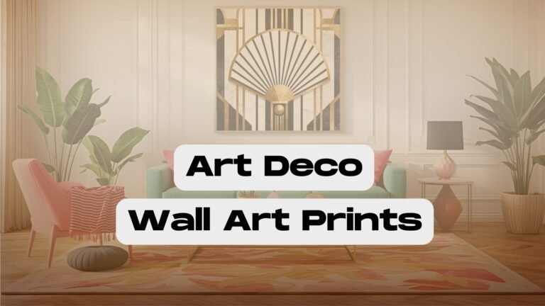 Read more about the article Art Deco Wall Art Prints for Popular Decor Hack